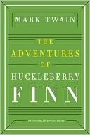 The Adventures of Huckleberry Finn by Mark Twain: NOOK Book Cover