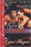 Riley's Downfall [Brac Pack 29] (Siren Publishing Everlasting Classic ManLove) by Lynn Hagen: Book Cover