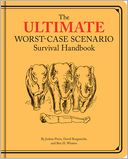 Ultimate Worst-Case Scenario Survival Handbook by David Borgenicht: Book Cover