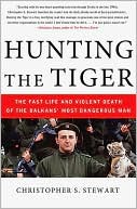 Hunting the Tiger by Christopher S. Stewart: Book Cover