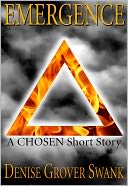 Emergence (The Chosen Short #1) by Denise Grover Swank: NOOK Book Cover