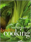 Techniques of Healthy Cooking