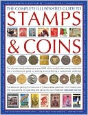 STAMPS AND COINS, THE COMPLETE ILLUSTRATED GUIDE