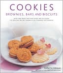 Cookies, Brownies, Bars & Biscuits: Delectable bakes for every event and occasion: 150 delicious recipes shown in 250 stunning photographs