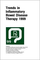 Trends in Inflammatory Bowel Disease Therapy 1999