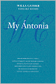 My Antonia (Willa Cather Scholarly Edition Series)