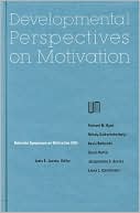 Nebraska Symposium on Motivation, 1992, Volume 40: Developmental Perspectives on Motivation