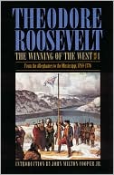 The Winning of the West (Volume 1): From the Alleghanies to the Mississippi, 1769-1776