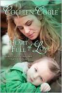 Heart Full of Love by Colleen Coble: NOOK Book Cover