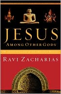 Jesus Among Other Gods: The Absolute Claims of the Christian Message