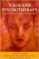 Yoga and Psychotherapy: The Evolution of Consciousness