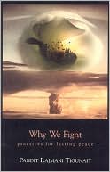 Why We Fight: Practices for Lasting Peace