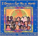 I Dream for You a World: A Covenant for Our Children