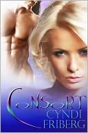 Consort by Cyndi Friberg: NOOK Book Cover