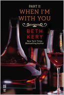 When I'm With You Part II by Beth Kery: NOOK Book Cover