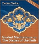 Guided Meditations on the Stages of the Path