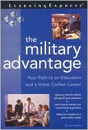 Military Advantage: Your Path to an Education and a Great Civilian Career