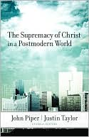 The Supremacy of Christ in a Postmodern World