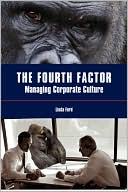 The Fourth Factor: Managing Corporate Culture