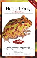 Horned Frogs: And Related Species