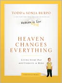 Heaven Changes Everything by Todd Burpo: NOOK Book Cover