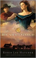 Heart of Gold by Robin Lee Hatcher: NOOK Book Cover