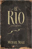 El río by Michael Neale: NOOK Book Cover