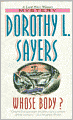 Whose Body? (A Lord Peter Wimsey Mystery)