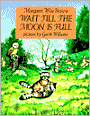 Wait Till the Moon Is Full