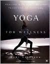 Yoga for Wellness: Healing with the Timeless Teachings of Viniyoga