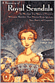 A Treasury of Royal Scandals: The Shocking True Stories History's Wickedest Weirdest MostWanton Kings Queens
