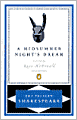A Midsummer Night's Dream (Pelican Shakespeare Series)