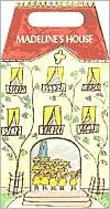 Madeline's House: Madeline, Madeline's Rescue, Madeline and the Bad Hat/Boxed Set of 3 Books