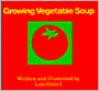 Growing Vegetable Soup