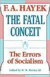 The Fatal Conceit: The Errors of Socialism