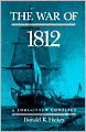 The War of 1812: A Forgotten Conflict