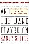 And the Band Played On: Politics, People, and the AIDS Epidemic