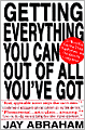 Getting Everything You Can Out of All You've Got: 21 Ways You Can Out-Think, Out-Perform, and Out-Earn the Competition