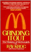 Grinding It out: The Making of McDonald's
