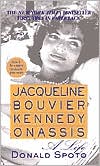 Jacqueline Bouvier Kennedy Onassis: A Life