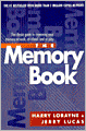 The Memory Book: The Classic Guide to Improving Your Memory at Work, at School, and at Play