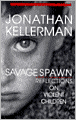 Savage Spawn: Reflections on Violent Children