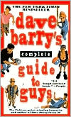Dave Barry's Complete Guide to Guys
