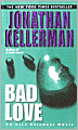 Bad Love (Alex Delaware Series #8)