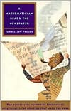 A Mathematician Reads the Newspaper by John Allen Paulos: Book Cover