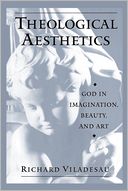 Theological Aesthetics by Richard Viladesau: Book Cover