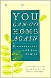 You Can Go Home Again: Reconnecting with Your Family