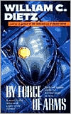 By Force of Arms (Legion of the Damned Series #4)