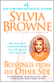 Blessings from the Other Side: Wisdom and Comfort from the Afterlife for This Life