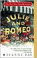 Julie and Romeo